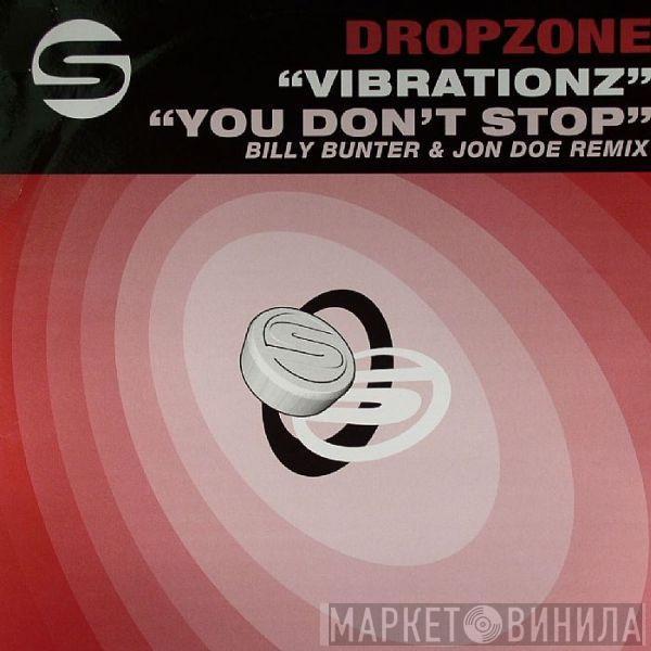 Dropzone - Vibrationz / You Don't Stop