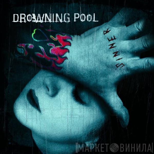  Drowning Pool   - Sinner