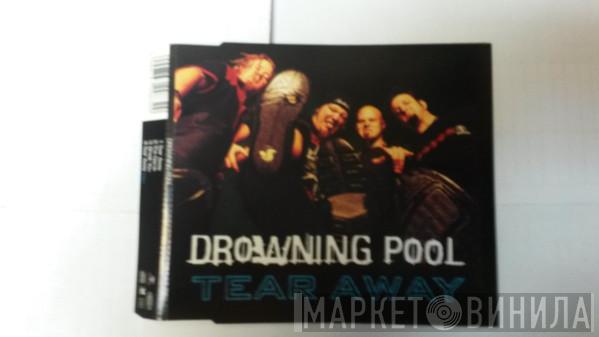 Drowning Pool  - Tear Away
