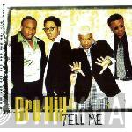 Dru Hill - Tell Me