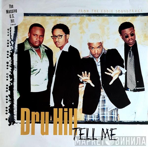 Dru Hill - Tell Me