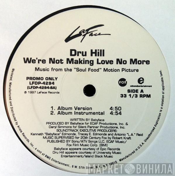 Dru Hill - We're Not Making Love No More