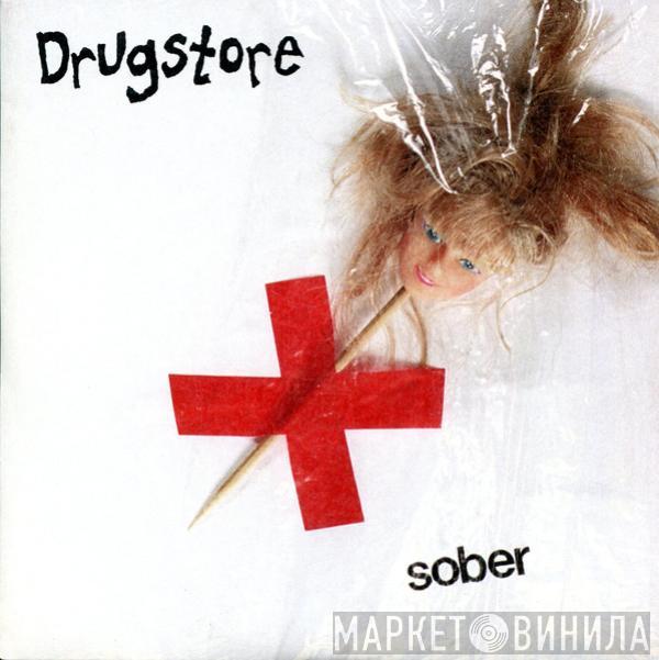 Drugstore - Sober