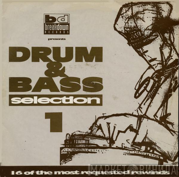  - Drum & Bass Selection 1 (16 Of The Most Requested Rewinds)
