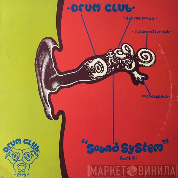 Drum Club - Sound System Part 2