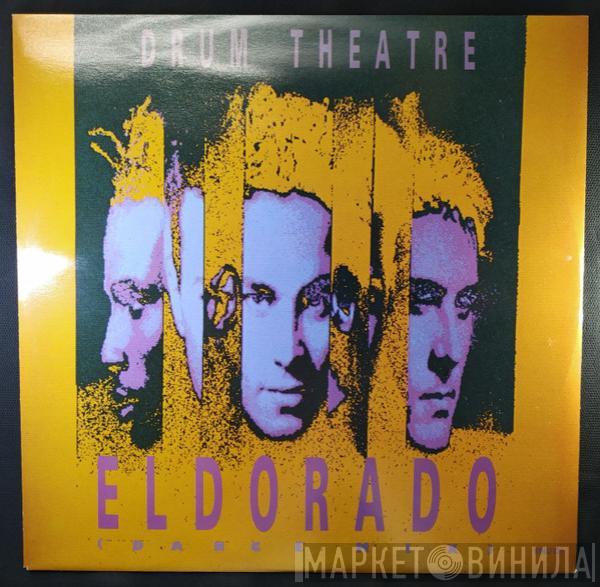  Drum Theatre  - Eldorado