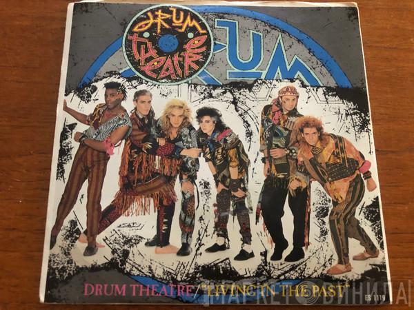  Drum Theatre  - Living In The Past