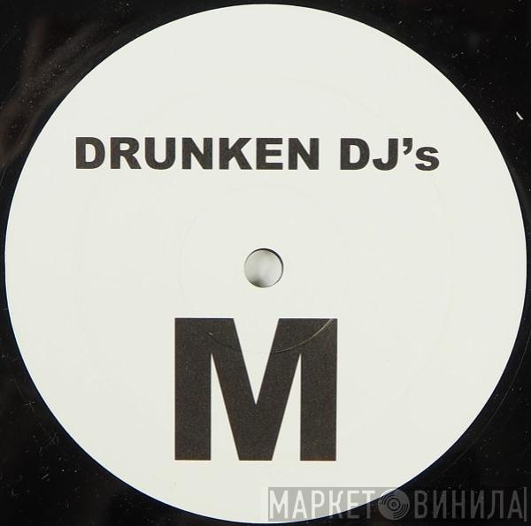 Drunken DJs - M / L