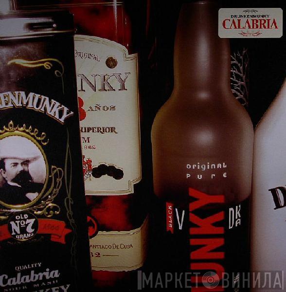Drunkenmunky - Calabria