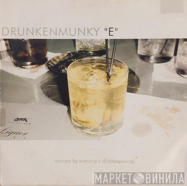 Drunkenmunky - E