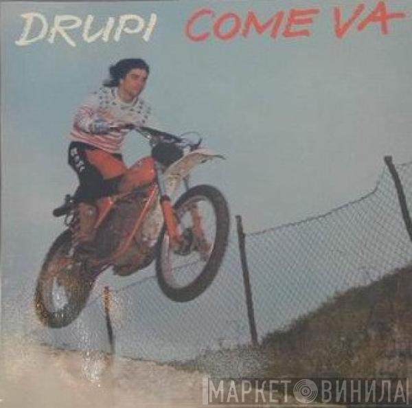 Drupi  - Come Va...