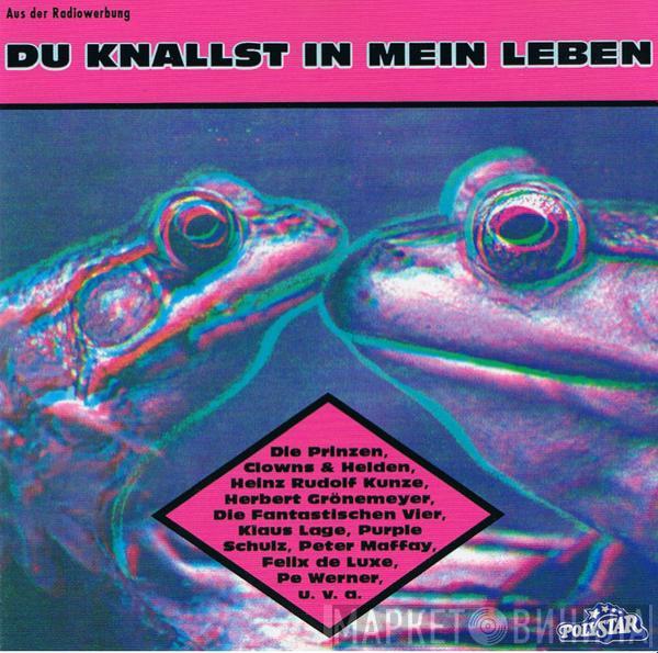  - Du Knallst In Mein Leben