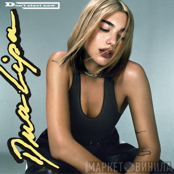  Dua Lipa  - Don't Start Now