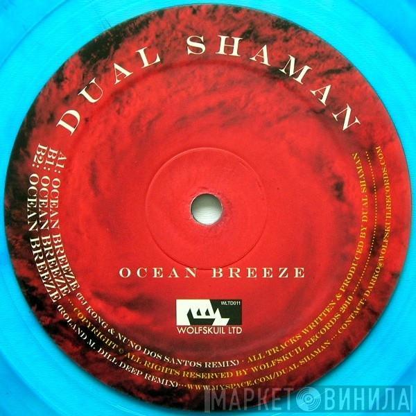 Dual Shaman - Ocean Breeze