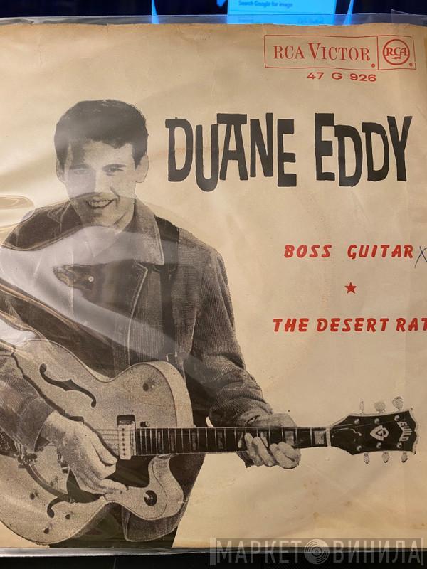  Duane Eddy & The Rebelettes  - Boss Guitar / The Desert Rat