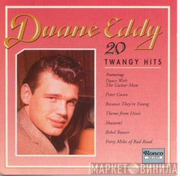 Duane Eddy - 20 Twangy Hits