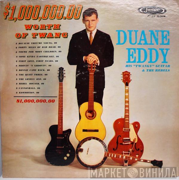  Duane Eddy And The Rebels  - $1,000,000.00 Worth Of Twang