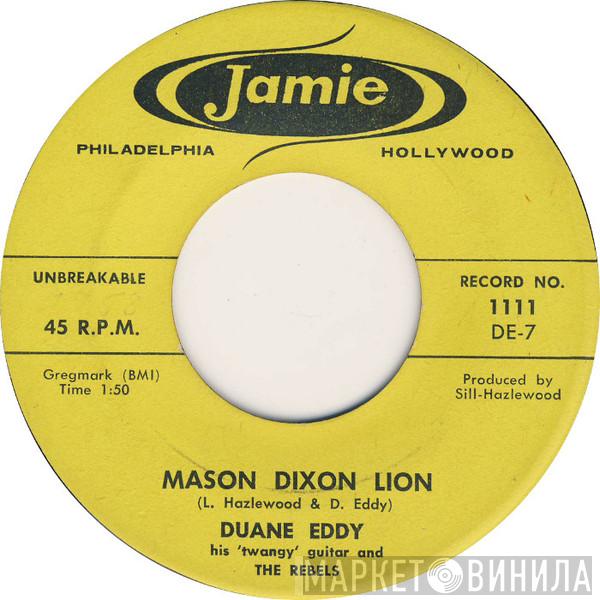  Duane Eddy And The Rebels  - Cannon Ball / Mason Dixon Lion