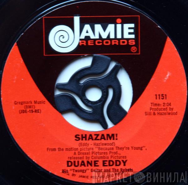  Duane Eddy And The Rebels  - Shazam! / The Secret Seven