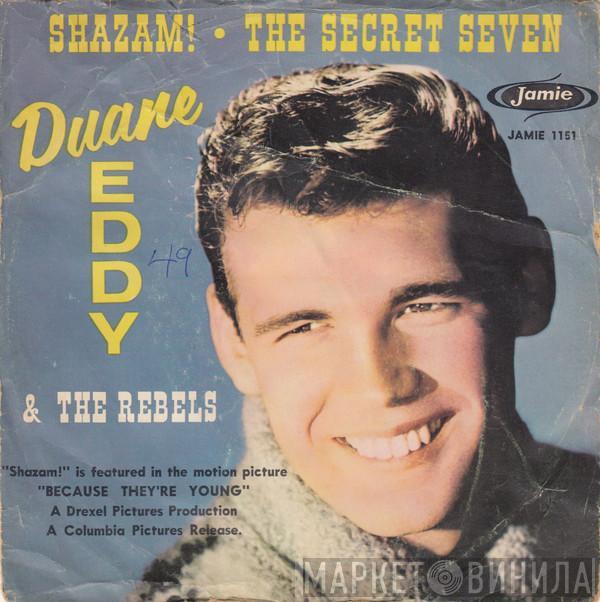  Duane Eddy And The Rebels  - Shazam! / The Secret Seven