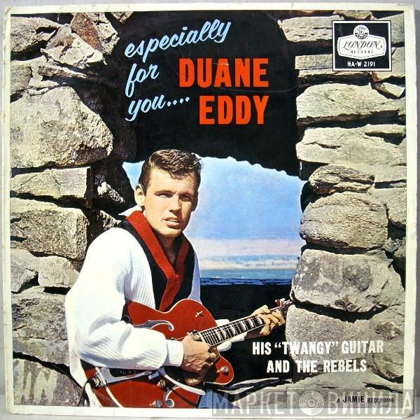  Duane Eddy And The Rebels  - Especially For You
