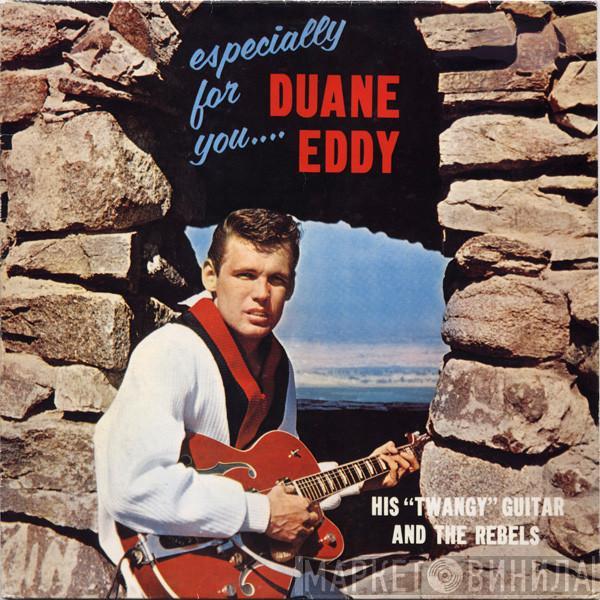  Duane Eddy And The Rebels  - Especially For You