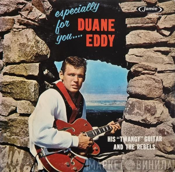  Duane Eddy And The Rebels  - Especially For You