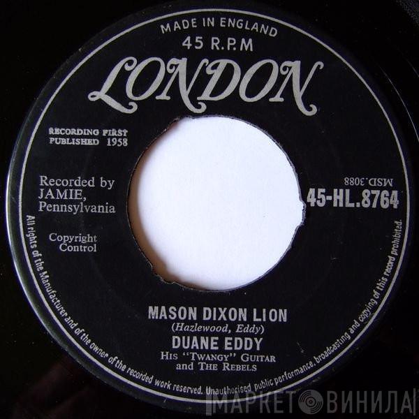 Duane Eddy And The Rebels - Mason Dixon Lion / Cannonball