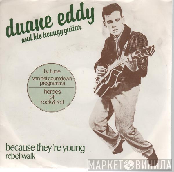 Duane Eddy - Because They're Young