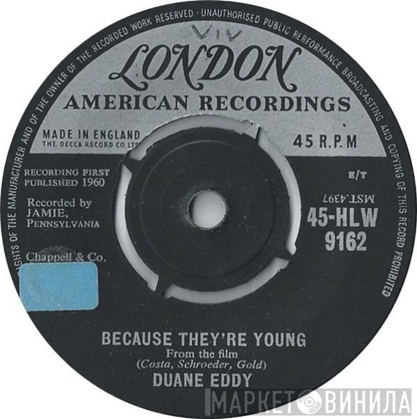 Duane Eddy - Because They're Young