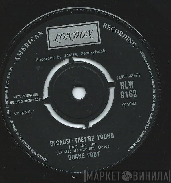 Duane Eddy - Because They're Young