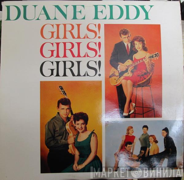  Duane Eddy  - Girls! Girls! Girls!