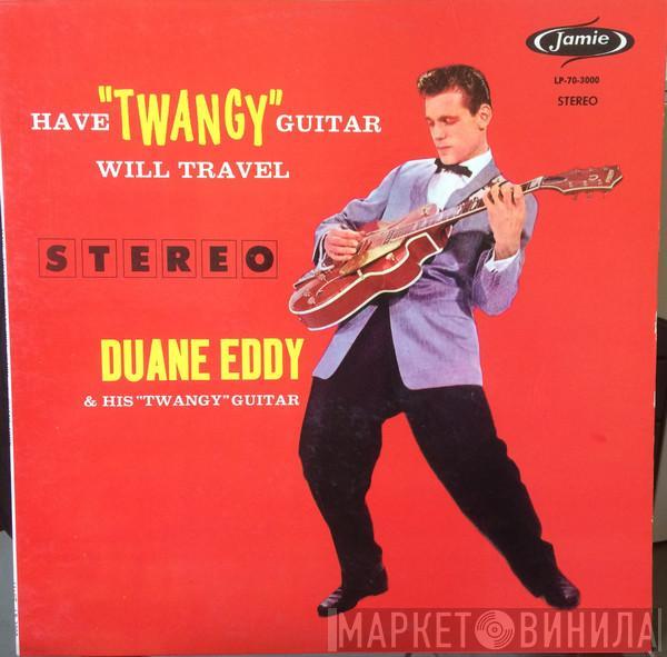  Duane Eddy  - Have 'Twangy' Guitar Will Travel