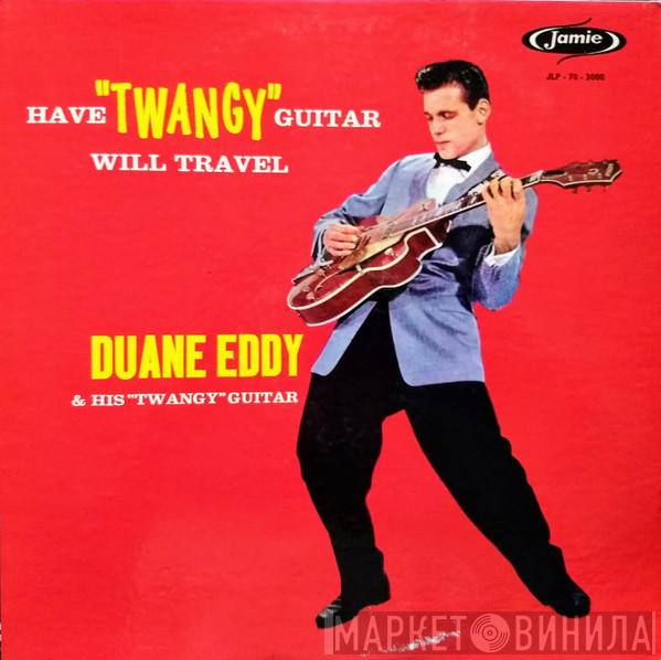  Duane Eddy  - Have Twangy Guitar Will Travel