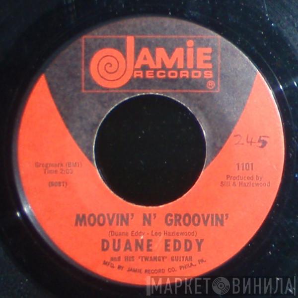Duane Eddy - Moovin' N' Groovin' / Up And Down
