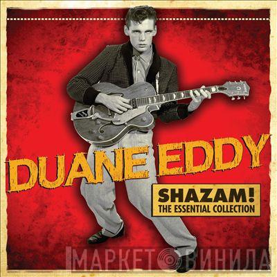 Duane Eddy - Shazam! The Essential Collection