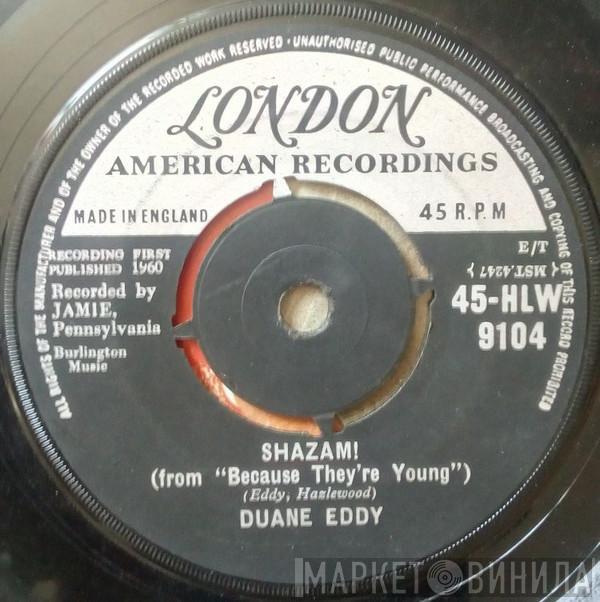  Duane Eddy  - Shazam!