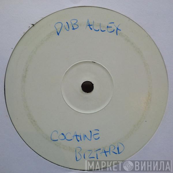 Dub Alley - Cocaine Biztard / Wine Stained Bappers