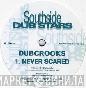 Dub Crookz - Never Scared