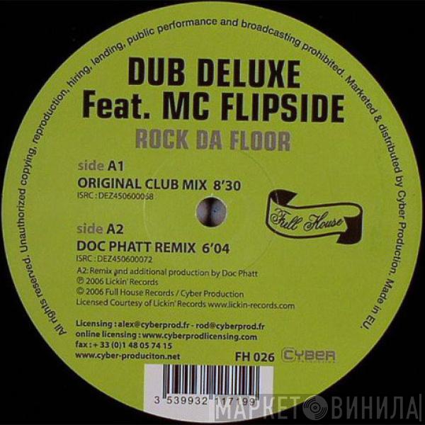 Dub Deluxe, MC Flipside - Rock Da Floor