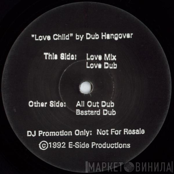 Dub Hangover - Love Child