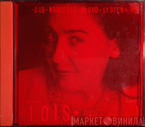Dub Narcotic Sound System, Lois  - Ship To Shore / Rougher