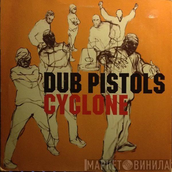 Dub Pistols - Cyclone