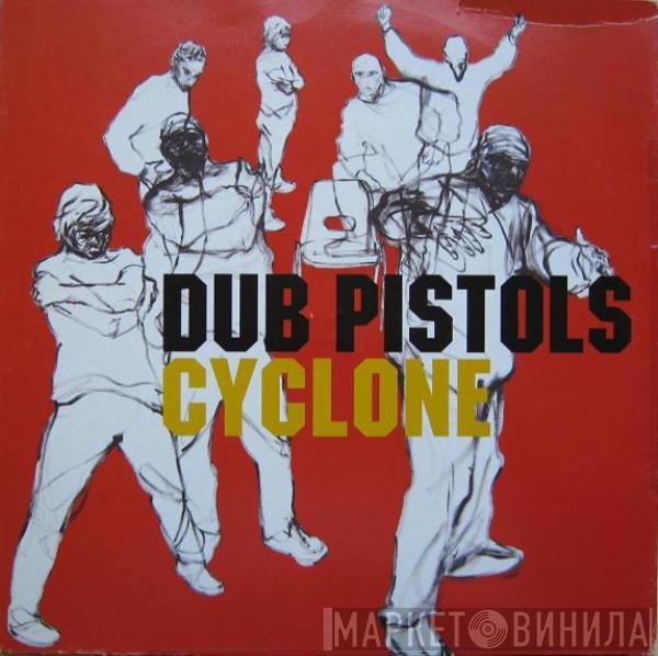 Dub Pistols - Cyclone