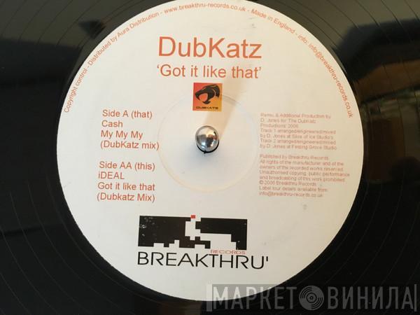 DubKatz - My My My / Got It Like That