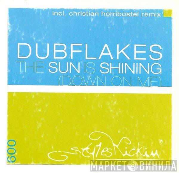 Dubflakes - The Sun Is Shining (Down On Me)