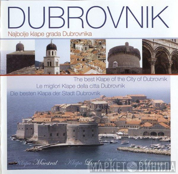  - Dubrovnik - Najbolje Klape Grada Dubrovnika