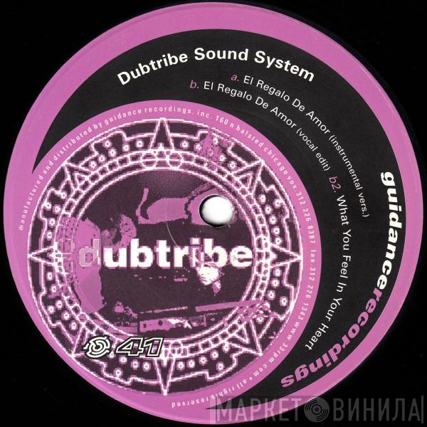 Dubtribe Sound System - El Regalo De Amor