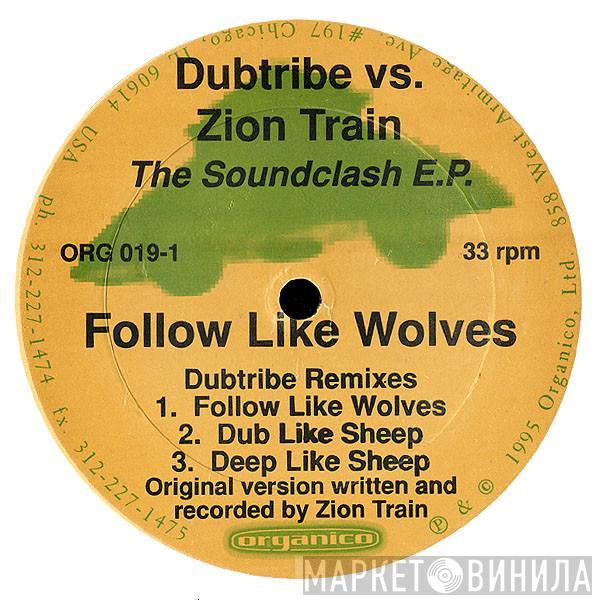 Dubtribe Sound System, Zion Train - The Soundclash E.P.