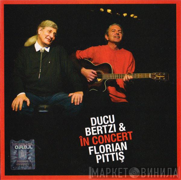 Ducu Bertzi, Florian Pittiș - În Concert